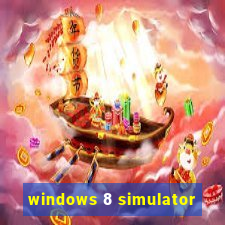 windows 8 simulator